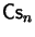 $\mbox{\large${\sf Cs}_n$}$