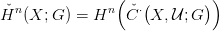                 (   (       ))
Hˇn (X; G ) = Hn  Cˇ&sdot; X, U;G
