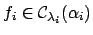 $ f_i\in{\mathcal C}_{\lambda_i}(\alpha_i)$